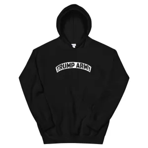 TRUMP ARMY Unisex Hoodie