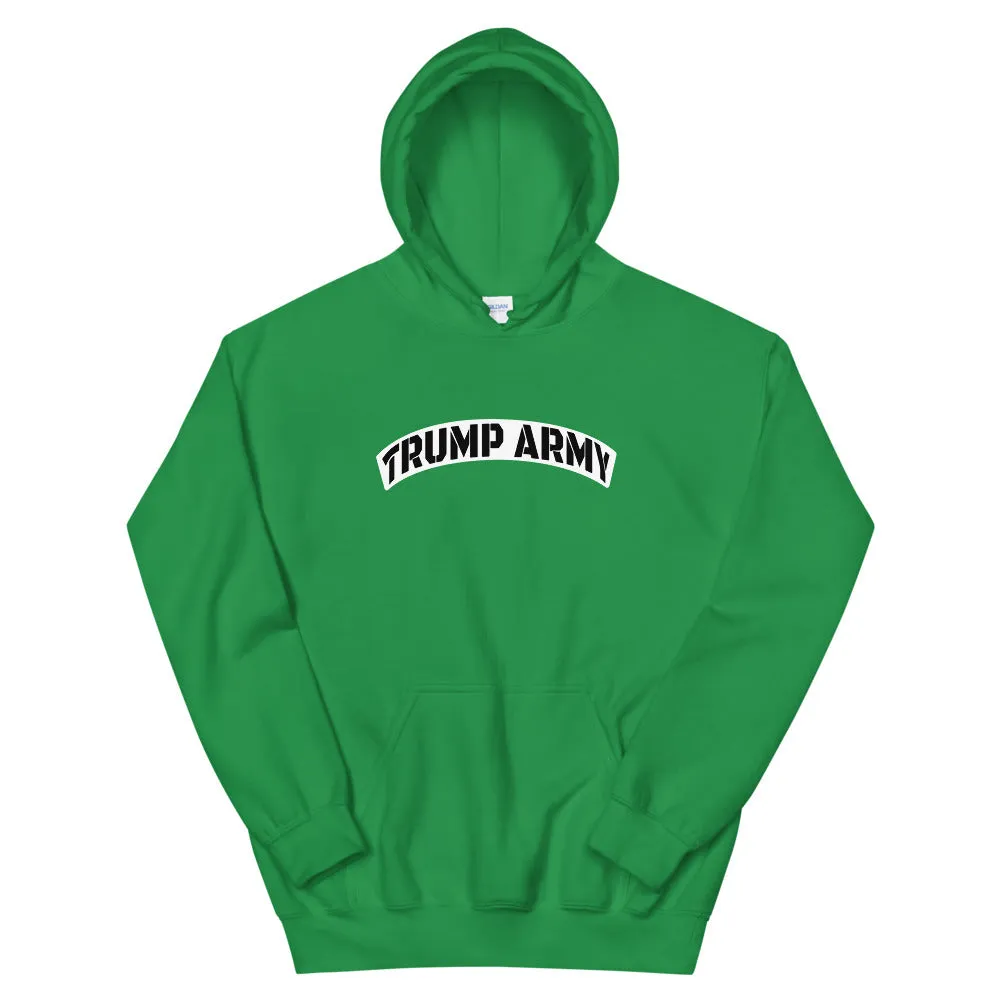TRUMP ARMY Unisex Hoodie