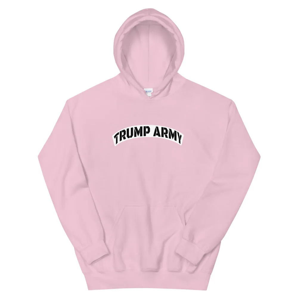 TRUMP ARMY Unisex Hoodie