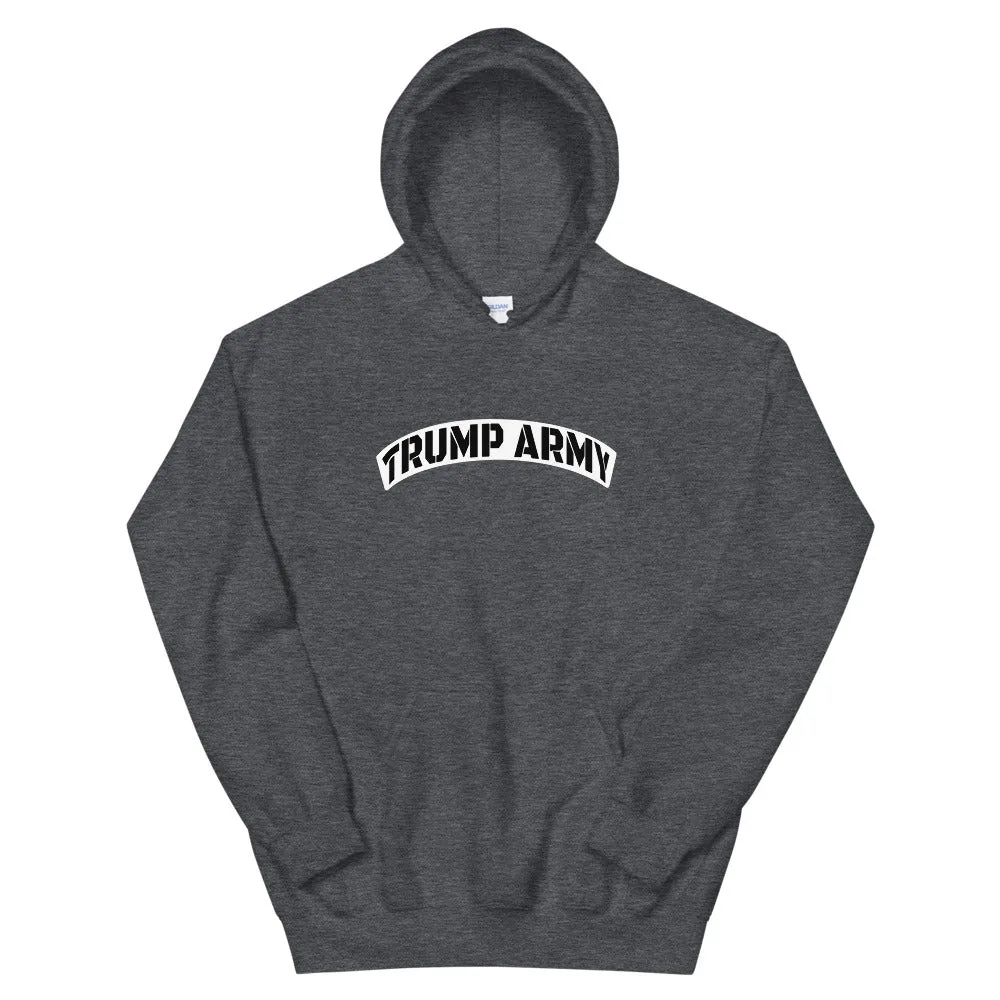 TRUMP ARMY Unisex Hoodie
