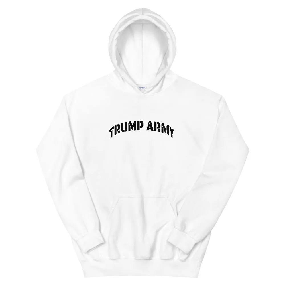 TRUMP ARMY Unisex Hoodie