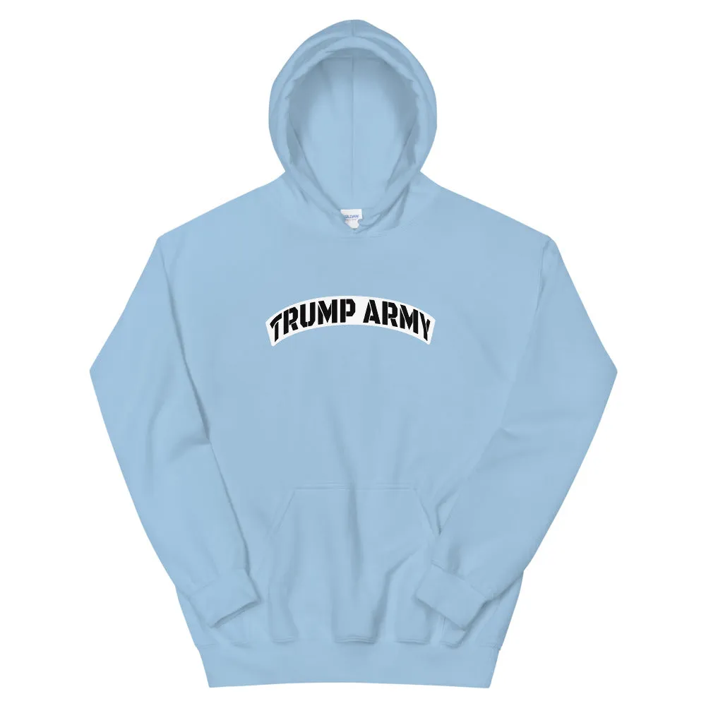 TRUMP ARMY Unisex Hoodie