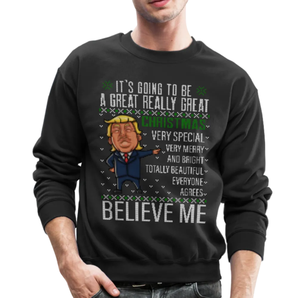 Trump Really Great Christmas Sweather Crewneck Sweatshirt (CK1641)
