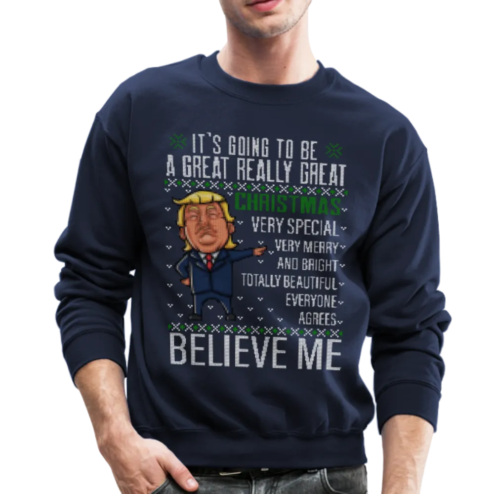 Trump Really Great Christmas Sweather Crewneck Sweatshirt (CK1641)