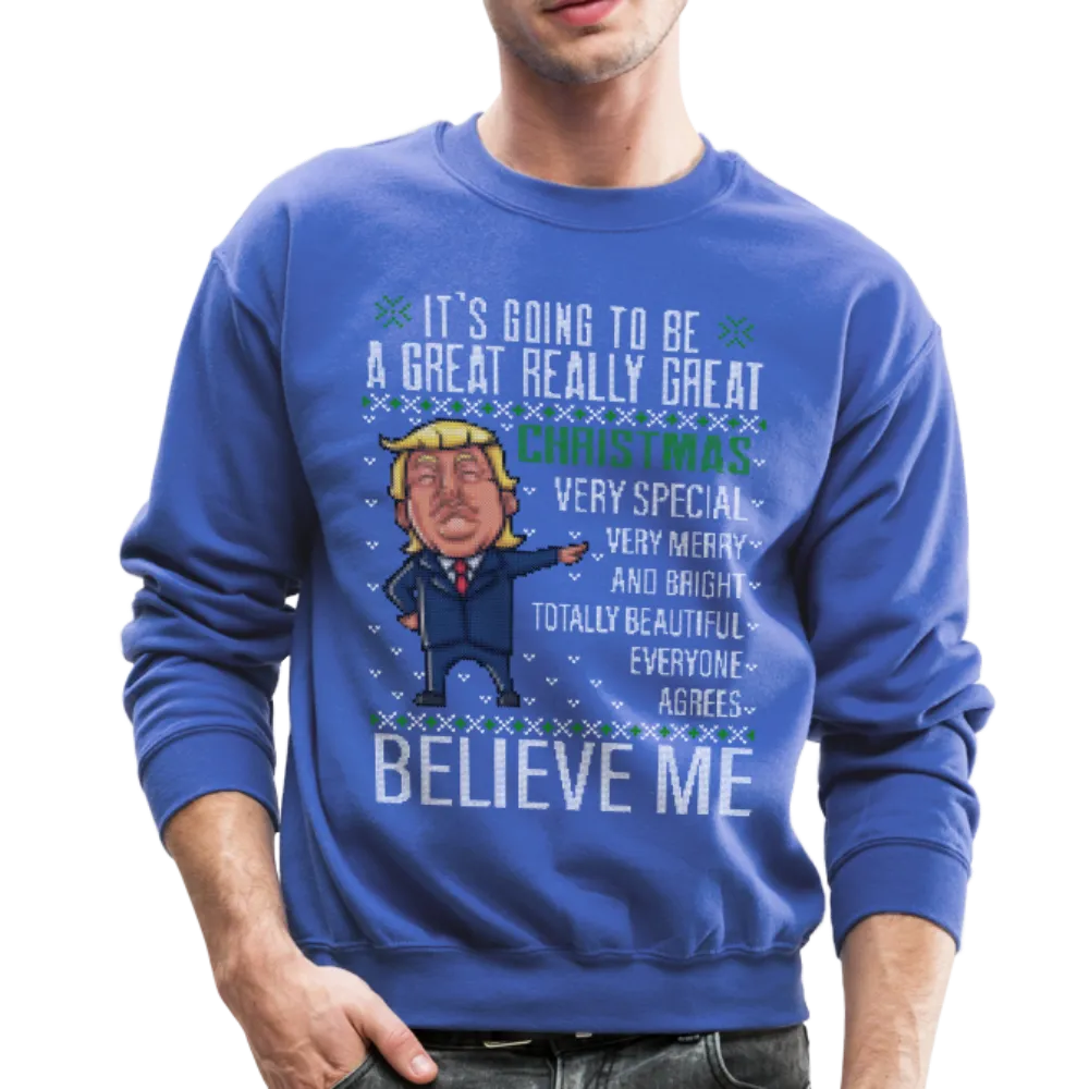 Trump Really Great Christmas Sweather Crewneck Sweatshirt (CK1641)