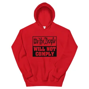 We The People Will Not Comply Unisex Hoodie